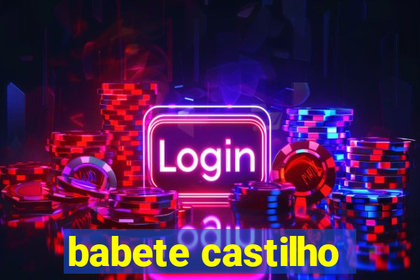 babete castilho